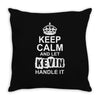 Keep Calm And Let Kevin Handle It Throw Pillow