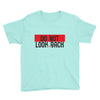do not look honey back Youth Tee
