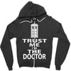 trust me i'm the doctor Zipper Hoodie