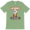 Hobbes For President T-Shirt