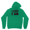 i code therefore i am Unisex Hoodie