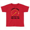 I Don't Care How Many Miles Per Gallon Toddler T-shirt