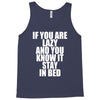 if you're lazy and you know it stay in bed Tank Top