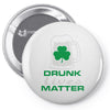 drunk lives matter Pin-back button
