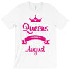 queens are born in august T-Shirt