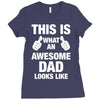 this is what an awesome dad looks like Ladies Fitted T-Shirt