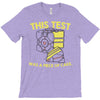 this test was a piece of cake T-Shirt