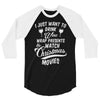 drink wine &amp; watch christmas movies 3/4 Sleeve Shirt