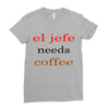 el jefe needs coffee Ladies Fitted T-Shirt