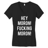 hey moron! 1 Women's V-Neck T-Shirt