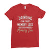 drinking can cause memory loss Ladies Fitted T-Shirt