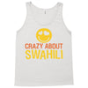crazy about swahili Tank Top