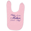 happy mother s day Baby Bibs