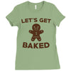 let's get baked Ladies Fitted T-Shirt