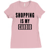 shopping is my cardio !! t shirt  shopping is my cardio graphic  t,,, Ladies Fitted T-Shirt