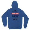 i was going to be a trump voter for halloween but my head wouldn't fit Unisex Hoodie
