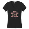 The Future is Female Women's V-Neck T-Shirt