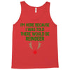i'm here because i was told there would be reindeer Tank Top