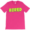 bored T-Shirt