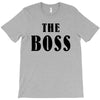 The Boss - The Real Boss T-Shirt