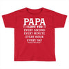 I Love you Papa Toddler T-shirt
