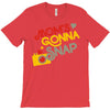 mom's gonna snap T-Shirt