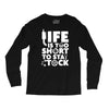 life too short to stay stocked Long Sleeve Shirts