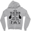 This Teacher Survived The 2016 2017 School Year Zipper Hoodie