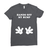 Hands off my Bump Ladies Fitted T-Shirt
