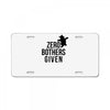 zero bothers given License Plate