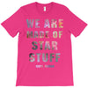 We Are Made of Star Stuff T-Shirt