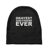 okayest girlfriend ever Baby Beanies
