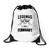 Legends Are Born In February Drawstring Bags