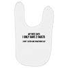 I Only Have Two Faults Funny T shirts Baby Bibs