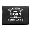 legends are born in february t shirt Accessory Pouches