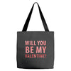 will you be my valentine Tote Bags