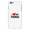 I LOVE MY FATHER iPhone 6 Plus/6s Plus Case