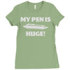 my pen is huge Ladies Fitted T-Shirt