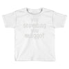mums Toddler T-shirt
