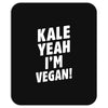 Kale Yeah I'm Vegan! Mousepad