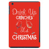 drink up grinches it's christmas iPad Mini