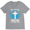 By Birth Christian By the Grace of God V-Neck Tee