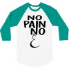 no pain 3/4 Sleeve Shirt