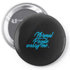 normal people wassy me Pin-back button