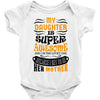 My Daughter Is Super Awesome Her Mother Baby Bodysuit