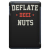 deflate deez nuts iPad Mini