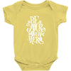 be your own hero Baby Onesie