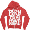 born to be awesome Zipper Hoodie