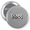 Dobre Twins Pin-back button