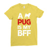 a pug is my bff Ladies Fitted T-Shirt